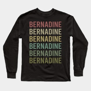 Colorful Text Art - Bernadine Name Long Sleeve T-Shirt